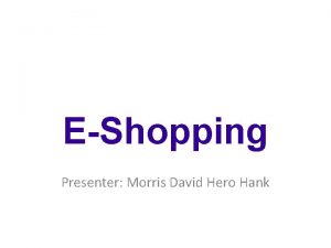 EShopping Presenter Morris David Hero Hank Real Store