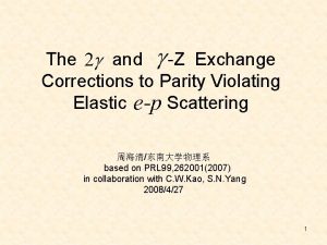 The and Z Exchange Corrections to Parity Violating
