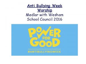 Anti Bullying Week Worship Medlar with Wesham School