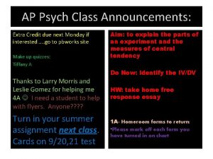 AP Psych Class Announcements Extra Credit due next