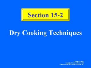 Section 15-2 dry cooking techniques