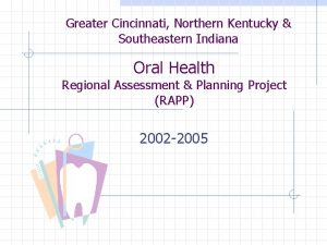 Greater Cincinnati Northern Kentucky Southeastern Indiana Oral Health