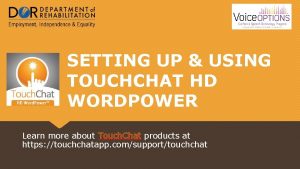 Touchchat with wordpower