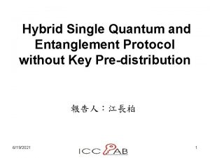 Hybrid Single Quantum and Entanglement Protocol without Key