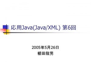 javax xml parsers n n SAXParser SAXParser Factory