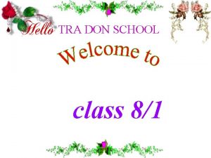 TRA DON SCHOOL class 81 Write the past