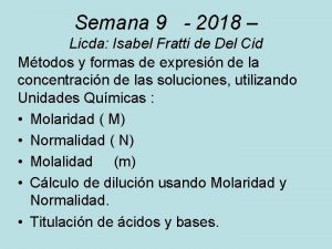 Semana 9 2018 Licda Isabel Fratti de Del