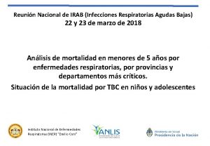 Reunin Nacional de IRAB Infecciones Respiratorias Agudas Bajas