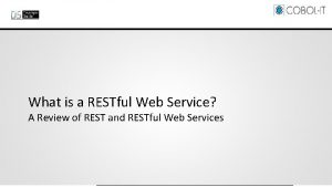 What is a RESTful Web Service A Review