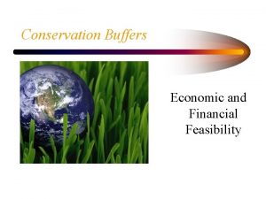 Conservation Buffers Economic and Financial Feasibility Economic Feasibility