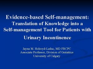 Evidencebased Selfmanagement Translation of Knowledge into a Selfmanagement