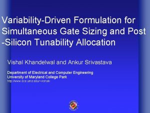 VariabilityDriven Formulation for Simultaneous Gate Sizing and Post