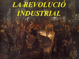 Armand Figuera LA REVOLUCI INDUSTRIAL tornar sortir Armand