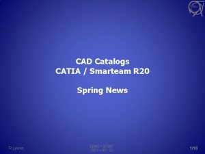 CAD Catalogs CATIA Smarteam R 20 Spring News