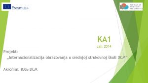 KA 1 call 2014 Projekt Internacionalizacija obrazovanja u