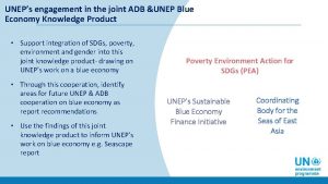UNEPs engagement in the joint ADB UNEP Blue