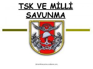 TSK VE MLL SAVUNMA tskvemilisavunma wordpress com TARHES