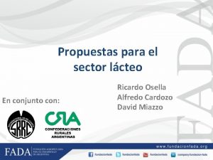 Propuestas para el sector lcteo En conjunto con