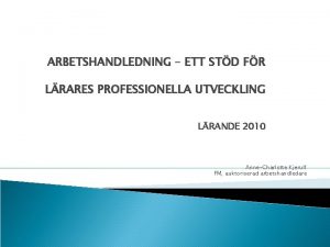 ARBETSHANDLEDNING ETT STD FR LRARES PROFESSIONELLA UTVECKLING LRANDE