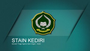 STAIN KEDIRI Sekolah Tinggi Agama Islam Negeri Kediri