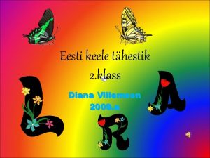 Eesti keele thestik 2 klass Diana Villemson 2009