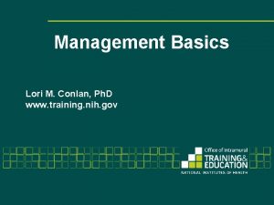 Management Basics Lori M Conlan Ph D www