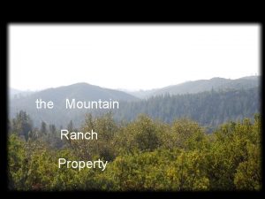 Photo Montage 4 the Mountain Ranch Property Photo