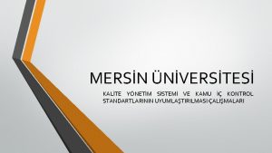 MERSN NVERSTES KALTE YNETM SSTEM VE KAMU KONTROL