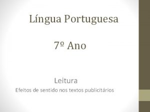 Lngua Portuguesa 7 Ano Leitura Efeitos de sentido
