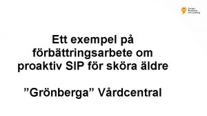 Ett exempel p frbttringsarbete om proaktiv SIP fr