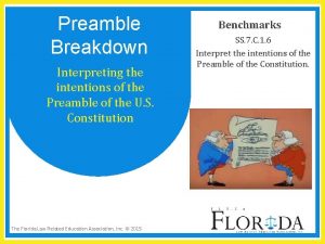 Preamble Breakdown Interpreting the intentions of the Preamble