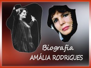 Amlia da Piedade Rodrigues nasceu em Lisboa em