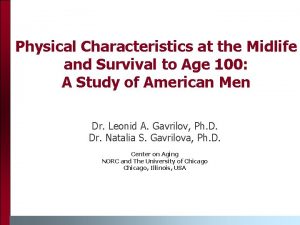 Physical Characteristics at the Midlife and Survival to