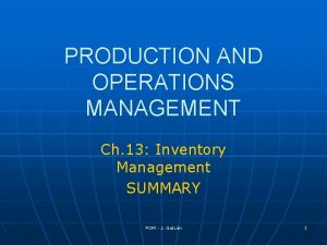 PRODUCTION AND OPERATIONS MANAGEMENT Ch 13 Inventory Management