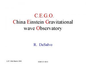 C E G O China Einstein Gravitational wave