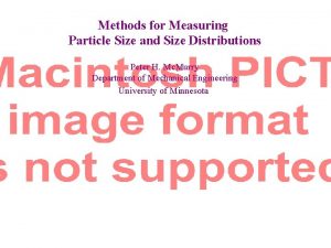 Methods for Measuring Particle Size and Size Distributions