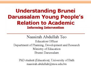 Understanding Brunei Darussalam Young Peoples Relation to Academic