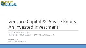 Venture Capital Private Equity An Invested Investment STEVE