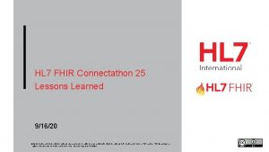 HL 7 FHIR Connectathon 25 Lessons Learned 91620