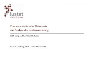 Eine neue statistische Datenbasis zur Analyse der Existenzsicherung