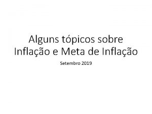 Alguns tpicos sobre Inflao e Meta de Inflao