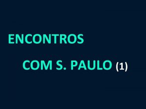 ENCONTROS COM S PAULO 1 1 Tessalonicenses Cartas