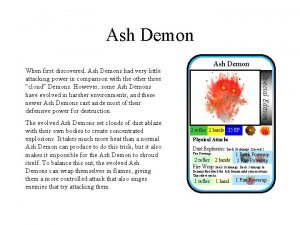 Ash Demon The evolved Ash Demons set clouds