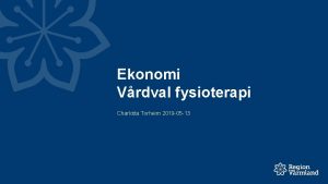 Ekonomi Vrdval fysioterapi Charlotta Torheim 2019 05 13