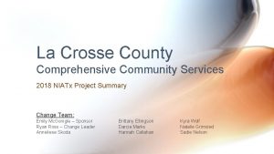 La Crosse County Comprehensive Community Services 2018 NIATx