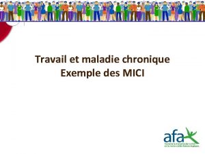 Travail et maladie chronique Exemple des MICI 1