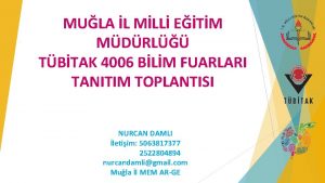 MULA L MLL ETM MDRL TBTAK 4006 BLM
