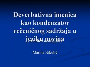 Deverbativna imenica kao kondenzator reeninog sadraja u jeziku