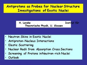 Antiprotons as Probes for Nuclear Structure Investigations of