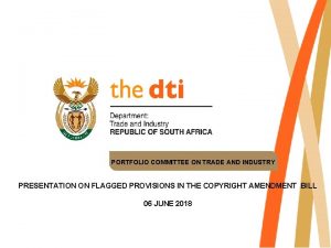 PORTFOLIO COMMITTEE ON TRADE AND INDUSTRY PRESENTATION ON